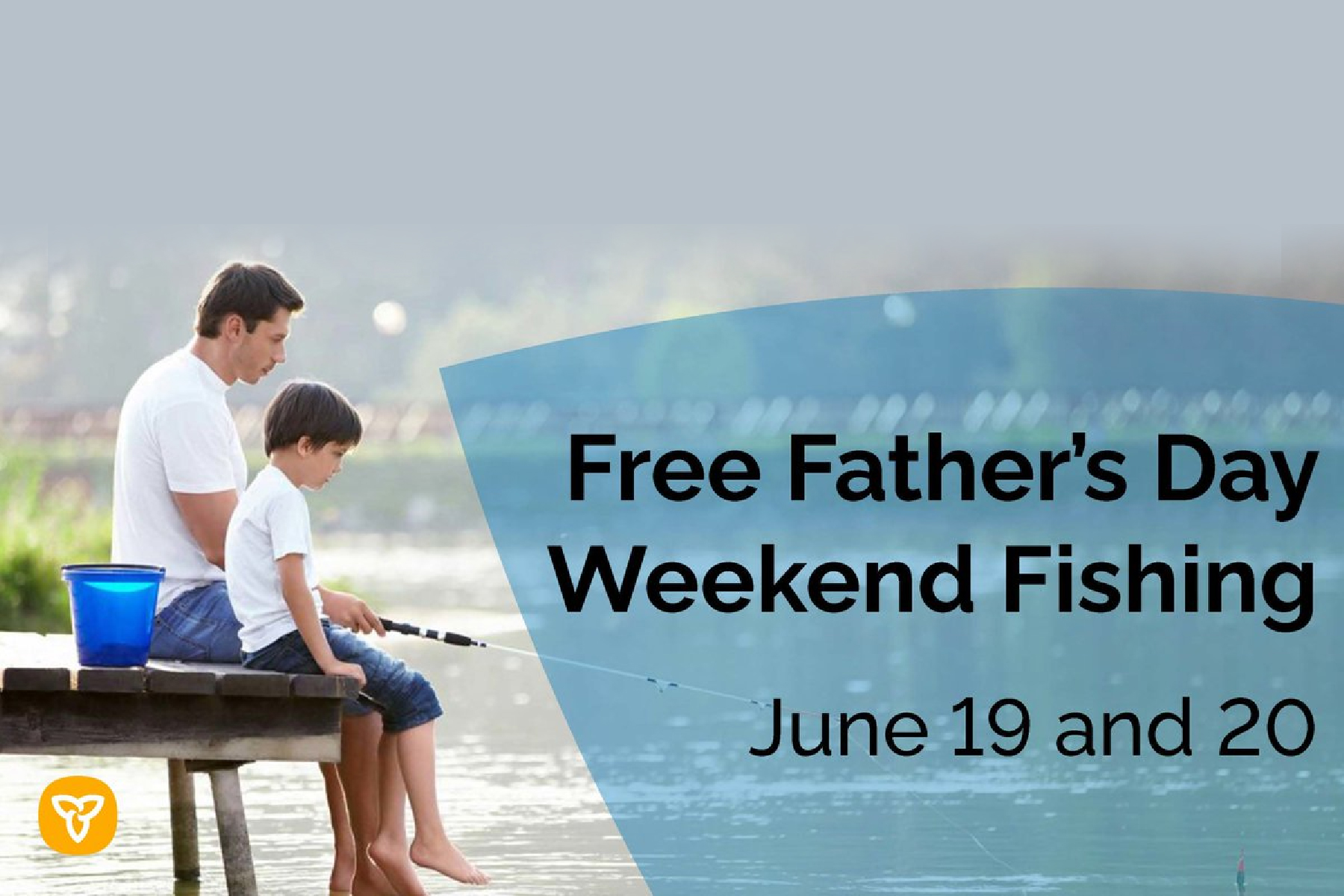 امکان ماهیگیری و استفاده از پارک رایگان در آخر هفته روز پدر در انتاریو